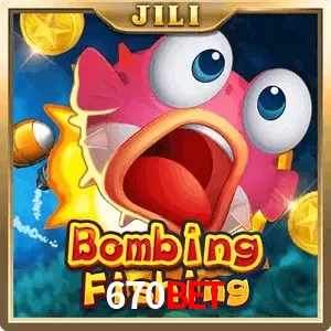 bombing fishing 670BET